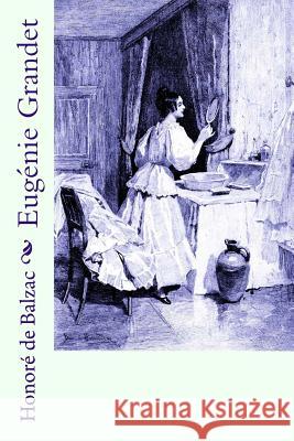 Eugénie Grandet De Balzac, Honore 9781983884832