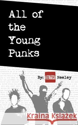 All of the Young Punks Seth Neeley 9781983886577