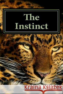 The Instinct: The Turmoil, the Town and the Panther Sudharshan S 9781983889707