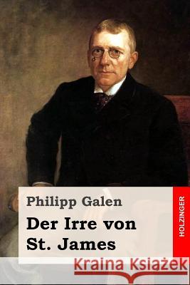 Der Irre von St. James Galen, Philipp 9781983898754