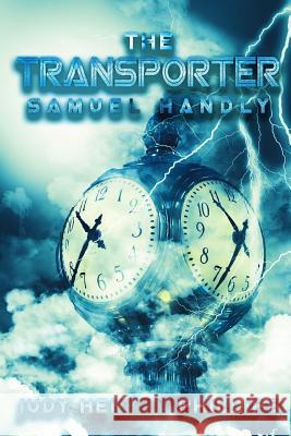 The Transporter: Samuel Handly Judy Henley Phillips 9781983900488