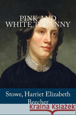 Pink and White Tyranny Stowe Harrie Mybook 9781983908781 Createspace Independent Publishing Platform