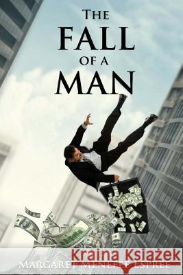 The Fall of a Man Margaret Menefee Espree 9781983912184 Createspace Independent Publishing Platform