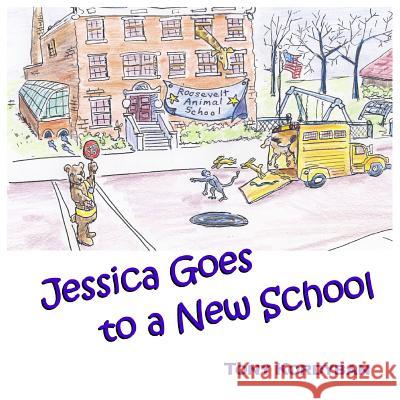 Jessica Goes to a New School Tony Kordyban 9781983915215