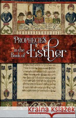 Prophecies in The Book of Esther Huckey, Darren 9781983915406 Createspace Independent Publishing Platform