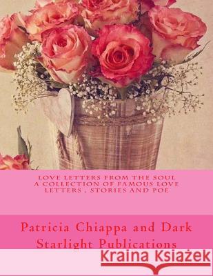 Love letters from the soul Pubications, Dark Starlight 9781983915727 Createspace Independent Publishing Platform