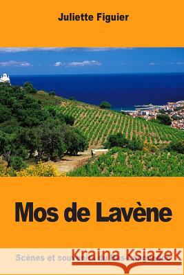 Mos de Lavène Figuier, Juliette 9781983919961