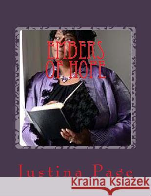 Embers of Hope: Messages of Hope from Justina Page Justina R. Page 9781983927119