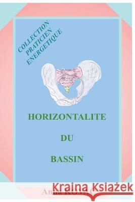 Horizontalite du Basin Anna Kovac 9781983927478 Createspace Independent Publishing Platform