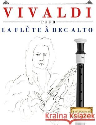 Vivaldi Pour La FL Easy Classical Masterworks 9781983936814 Createspace Independent Publishing Platform