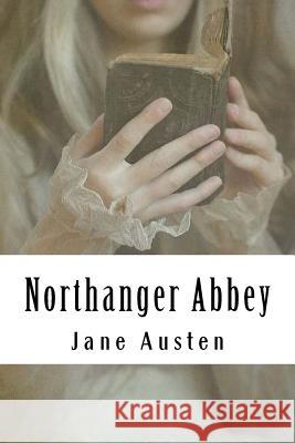 Northanger Abbey Jane Austen 9781983937002 Createspace Independent Publishing Platform