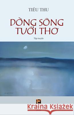 Dong Song Tuoi Tho Tieu Thu 9781983940132