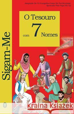 O Tesouro com 7 Nomes Books, Lamb 9781983941887 Createspace Independent Publishing Platform