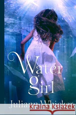 Watergirl Juliann Whicker 9781983943294