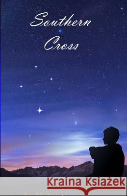 Southern Cross Mike Sims 9781983944291 Createspace Independent Publishing Platform