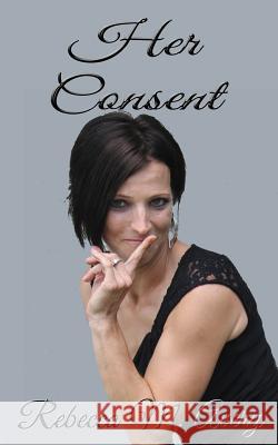 Her Consent Rebecca M. Avery George Guignet 9781983945229