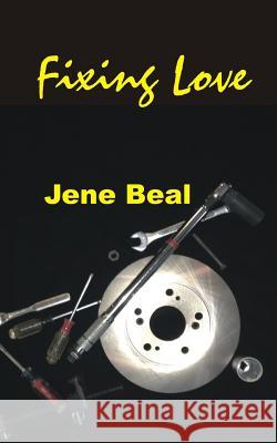 Fixing Love Jene Beal 9781983949845