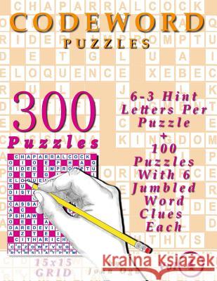 Codeword Puzzles: 300 Puzzles, Volume 4 John Oga 9781983952326 Createspace Independent Publishing Platform