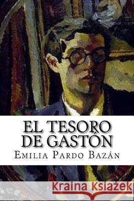 El Tesoro de Gastón Passos, Jose 9781983961229 Createspace Independent Publishing Platform