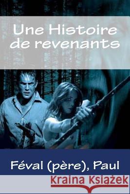 Une Histoire de revenants Mybook 9781983962912 Createspace Independent Publishing Platform