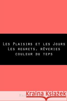 Les Plaisirs et les Jours Marcel Proust 9781983966194