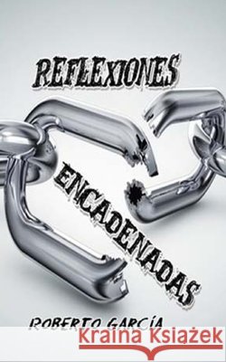 Reflexiones Encadenadas Dugo, Oscar, García, Roberto 9781983968181