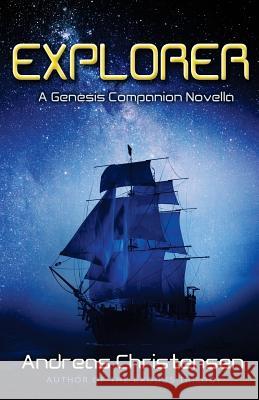 Explorer: A Genesis Companion Novella Andreas Christensen 9781983992643