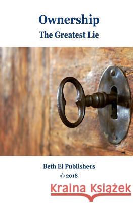 Ownership: The Greatest Lie Luis Herrera 9781984001313 Createspace Independent Publishing Platform