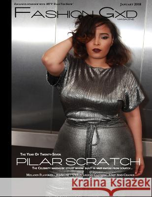 Fashion Gxd Magazine: Celebrity Wardrobe Stylist Pilar Scratch Pilar Scratch River Mason Eromosele Pilar Scratch 9781984005090