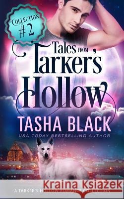 Tales from Tarker's Hollow #2 Tasha Black 9781984007735 Createspace Independent Publishing Platform