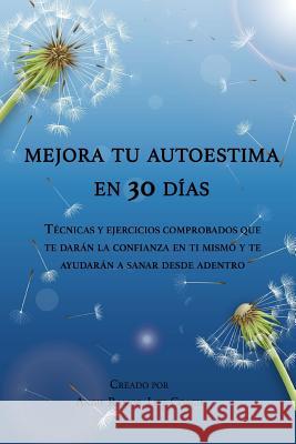 Mejora Tu Autoestima En 30 D Angie Ramos 9781984011930