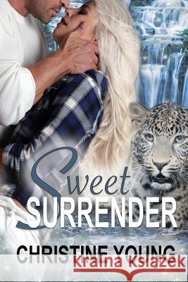 Sweet Surrender Christine Young 9781984014559 Createspace Independent Publishing Platform
