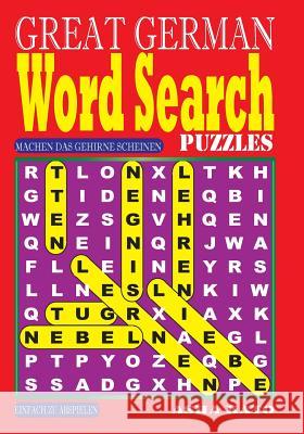 GREAT GERMAN Word Search Puzzles. Kato, Asha 9781984017383