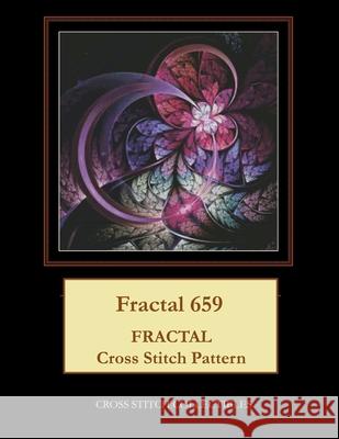 Fractal 659: Fractal Cross Stitch Pattern Cross Stitch Collectibles Kathleen George 9781984019707 Createspace Independent Publishing Platform