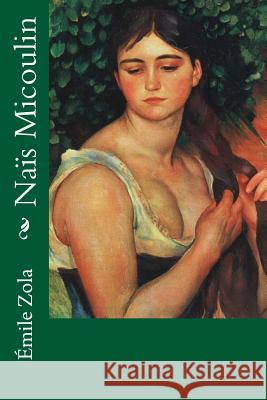 Naïs Micoulin Renoir, Pierre-Auguste 9781984019868 Createspace Independent Publishing Platform