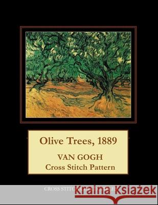 Olive Trees, 1889: Van Gogh Cross Stitch Pattern Cross Stitch Collectibles Kathleen George 9781984024732