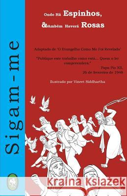 Onde Há Espinhos, Também Haverá Rosas Books, Lamb 9781984035639 Createspace Independent Publishing Platform