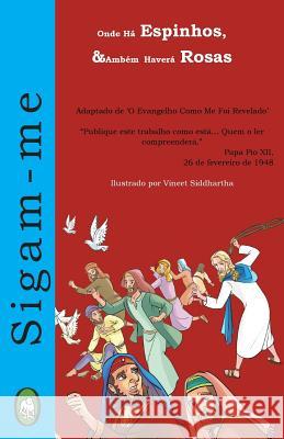 Onde Há Espinhos, Também Haverá Rosas Books, Lamb 9781984035653 Createspace Independent Publishing Platform