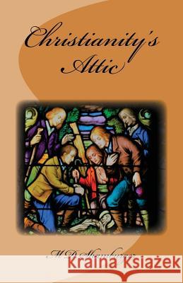 Christianity's Attic M. D. Shamburger 9781984037992