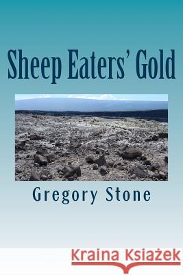 Sheep Eaters' Gold Gregory Stone 9781984039057