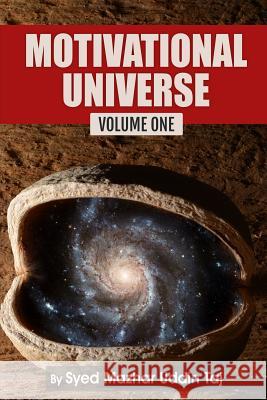 Motivational Universe: Volume One Syed Mazhar Uddin Taj 9781984039255