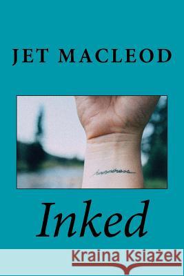 Inked Jet MacLeod 9781984045331 Createspace Independent Publishing Platform