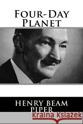 Four-Day Planet Henry Beam Piper 9781984047106