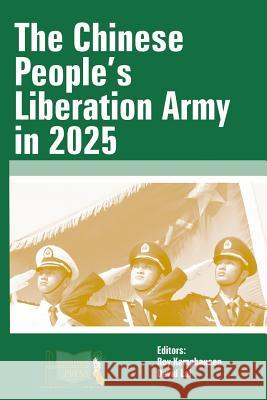 The Chinese People's Liberation Army in 2025 Strategic U Roy Kamphausen David Lai 9781984058416 Createspace Independent Publishing Platform