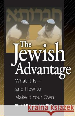 The Jewish Advantage Stuart Dauerman 9781984058454 Createspace Independent Publishing Platform