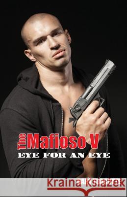 The Mafioso V: Eye For An Eye Turcotte, Gary 9781984064752