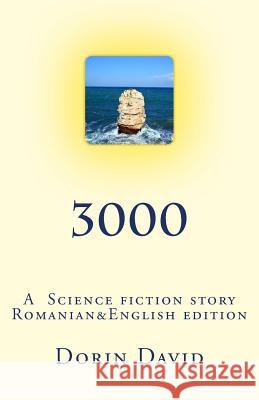 3000 Dorin David 9781984076601 Createspace Independent Publishing Platform