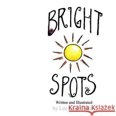 Bright Spots Leeanne Gibney Leeanne Gibney 9781984084835