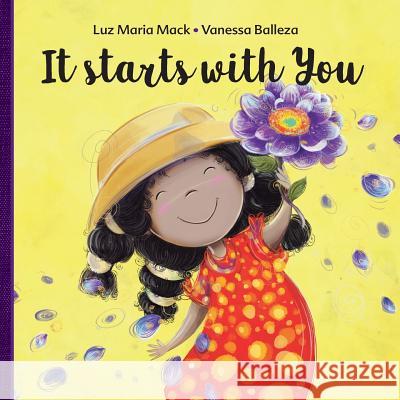 It Starts with You Vanessa Balleza Clementina Cortes Luz M. Mack 9781984086563