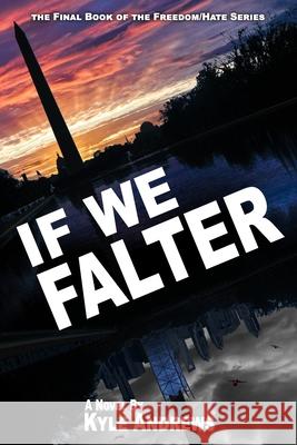 If We Falter Kyle Andrews 9781984099648 Createspace Independent Publishing Platform